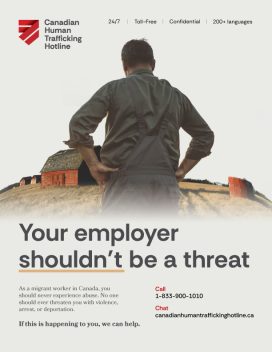 Awareness poster about labour trafficking featuring a farm worker. Headline: "Your employer shouldn't be a threat." Includes Canadian Human Trafficking Hotline contact information.