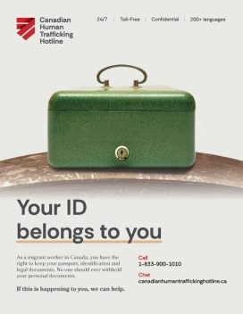 Awareness poster about migrant worker rights featuring a locked cash box. Headline: "Your ID belongs to you." Includes Canadian Human Trafficking Hotline contact information.