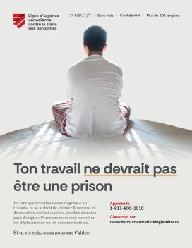 Affiche de sensibilisation aux droits des travailleurs et travailleuses migrants mettant en scène une personne assise seule sur un lit. Comprend les coordonnées de la Ligne d’urgence canadienne contre la traite des personnes.
