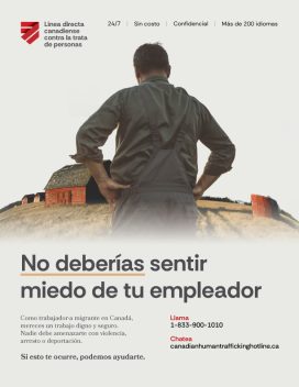 Cartel informativo sobre los derechos de las personas trabajadoras migrantes que muestra a un trabajador agrícola en un campo. Incluye la información de contacto de la Línea Directa Canadiense contra la Trata de Personas.