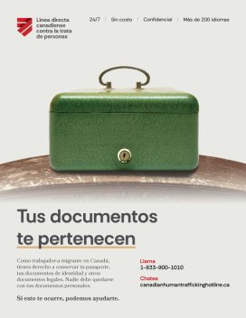 Cartel informativo sobre los derechos de las personas trabajadoras migrantes que muestra una caja con cerradura. Incluye la información de contacto de la Línea Directa Canadiense contra la Trata de Personas.