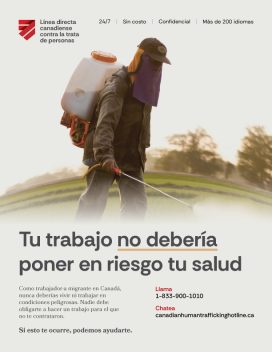 Cartel informativo sobre los derechos de las personas trabajadoras migrantes que muestra a un trabajador agrícola fumigando un campo. Incluye la información de contacto de la Línea Directa Canadiense contra la Trata de Personas.