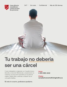 Cartel informativo sobre los derechos de las personas trabajadoras migrantes que muestra a una persona sentada sola sobre una cama. Incluye la información de contacto de la Línea Directa Canadiense contra la Trata de Personas.